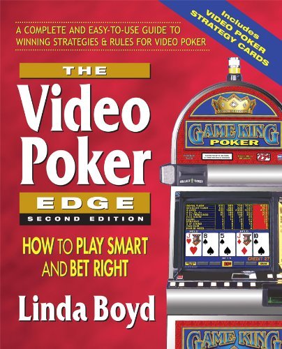 cover image The Video Poker Edge: How to Play Smart and Bet Right