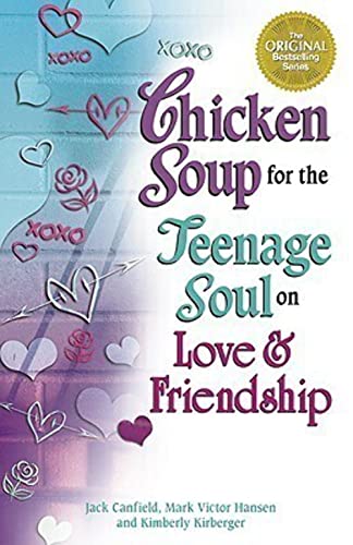 cover image Chicken Soup for the Teenage Soul on Love & Friendship