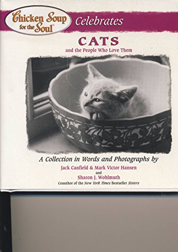 cover image Chicken Soup for the Soul Celebrates Cats: And the People Who Love Them
