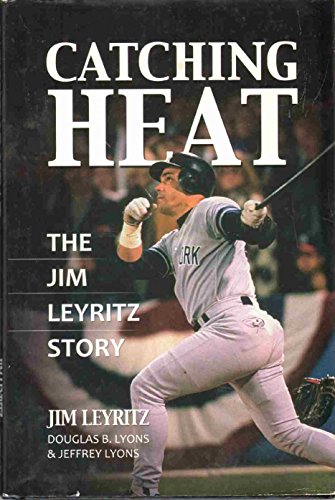 cover image Catching Heat: The Jim Leyritz Story