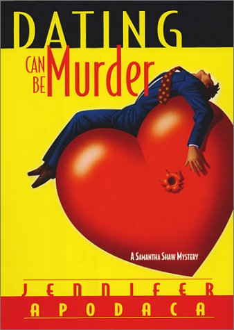 cover image DATING CAN BE MURDER: A Samantha Shaw Mystery