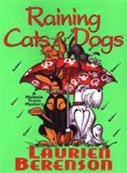 cover image Raining Cats & Dogs: A Melanie Travis Mystery