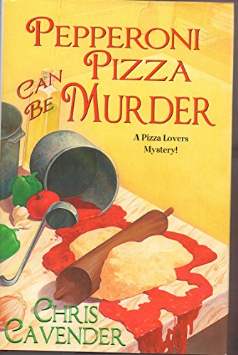 cover image Pepperoni Pizza Can Be Murder