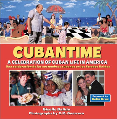 cover image Cubantime: A Celebration Of Cuban Life In America