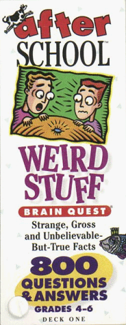 cover image Brain Quest After School, Weird Stuff