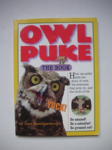 cover image Owl Puke [With The Pellet and Bone Sorting Tray]