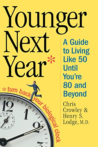 cover image YOUNGER NEXT YEAR: A Man's Guide to Living Like 50 Until You're 80 and Beyond