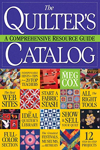 cover image The Quilter's Catalog: A Comprehensive Resource Guide