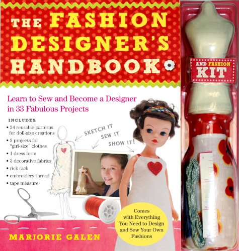 cover image The Fashion Designer's Handbook and Fashion Kit: Learn to Sew and Become a Designer in 33 Fabulous Projects