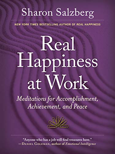cover image Real Happiness at Work: Meditations for Accomplishment, Achievement, and Peace