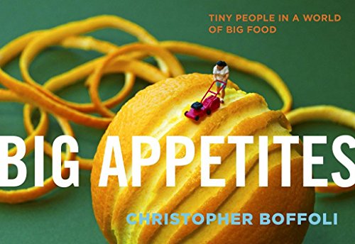 cover image Big Appetites: 
Tiny People in a World of Big Food