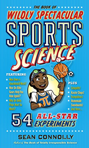 cover image The Book of Wildly Spectacular Sports Science: 54 All-Star Experiments