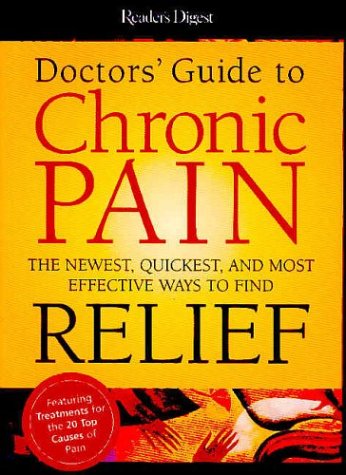 cover image DOCTORS' GUIDE TO CHRONIC PAIN: The Newest, Quickest, and Most Effective Ways to Find Relief