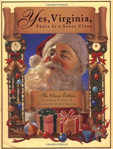 cover image YES, VIRGINIA, THERE REALLY IS A SANTA CLAUS