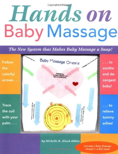 cover image Hands on Baby Massage: The New System That Makes Baby Massage a Snap! [With Baby Massage Onesie]