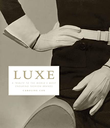 cover image Luxe Fashion: A Tribute to the World’s Most Enduring Labels