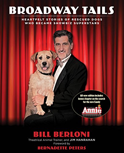 cover image Broadway Tails: 
Heartfelt Stories of Rescued Dogs Who Became Showbiz Superstars