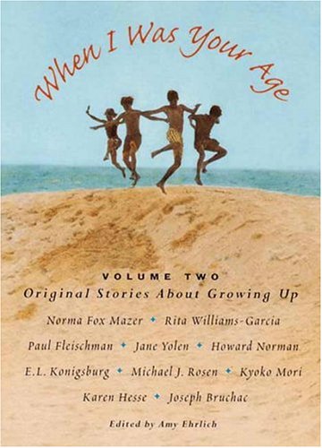 cover image When I Was Your Age, Volume Two: Original Stories about Growing Up