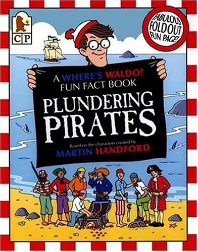cover image Where's Waldo? Plundering Pirates: A Fun Fact Book