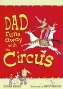 cover image DAD RUNS AWAY WITH THE CIRCUS