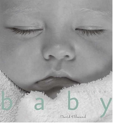 cover image BABY UNIQUE: A Celebration in Words and Photographs