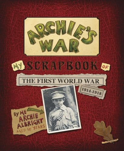 cover image Archie’s War: My Scrapbook of the First World War