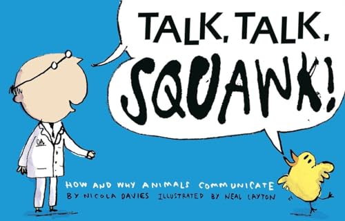 cover image Talk, Talk, Squawk! 
A Human’s Guide to Animal Communication