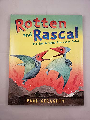 cover image Rotten and Rascal: The Two Terrible Pterosaur Twins
