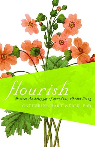 cover image Flourish: Discover the Daily Joy of Abundant, Vibrant Living