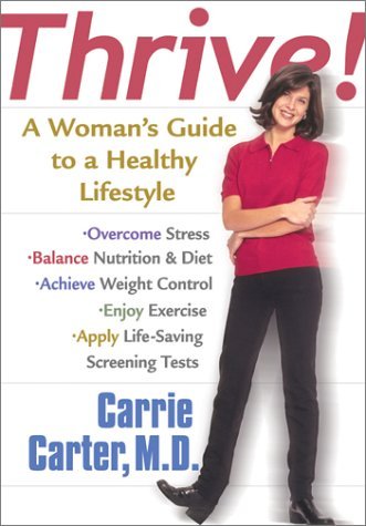 cover image Thrive!: A Woman's Guide to a Healthy Lifestyle