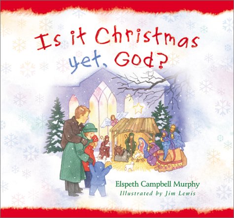 cover image Is It Christmas Yet, God?