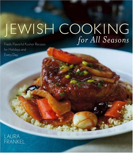 cover image Jewish Cooking for All Seasons: Fresh, Flavorful Kosher Recipes for Holidays and Every Day