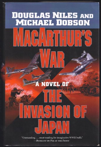 cover image MacArthur's War: A Novel of the Invasion of Japan