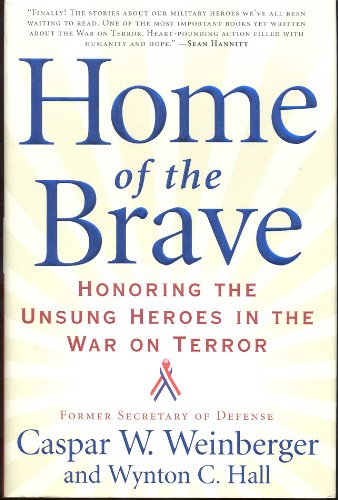 cover image Home of the Brave: Honoring the Unsung Heroes in the War on Terror
