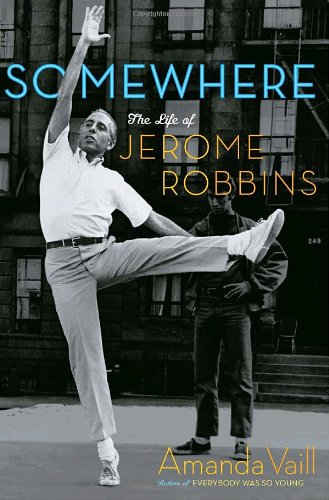 cover image Somewhere: The Life of Jerome Robbins