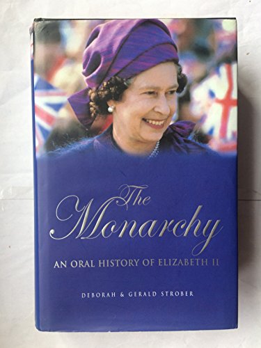 cover image THE MONARCHY: An Oral Biography of Elizabeth II