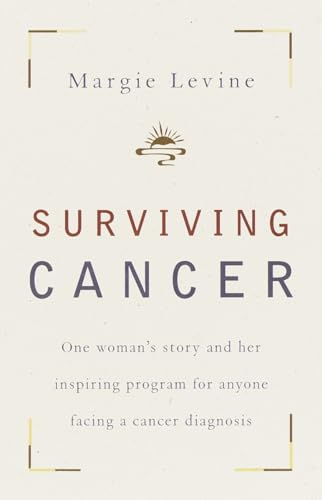cover image Surviving Cancer: One Woman's Story and Her Inspiring Program for Anyone Facing a Cancer Diagnosis