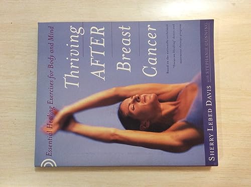 cover image THRIVING AFTER BREAST CANCER: Healing Exercises for Body and Mind