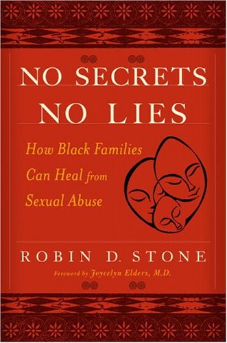 cover image NO SECRETS, NO LIES: How Black Families Can Heal from Sexual Abuse