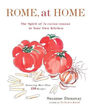 cover image ROME, AT HOME: The Spirit of La Cucina Romana in Your Own Kitchen