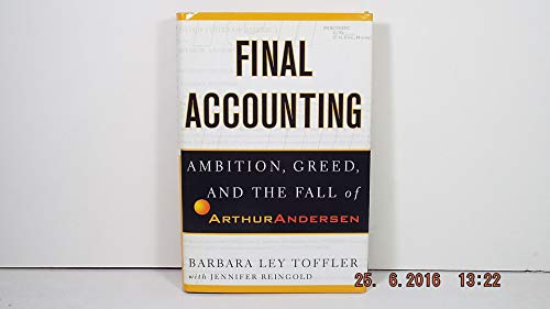 cover image Final Accounting: Ambition, Greed, and the Fall of Arthur Andersen