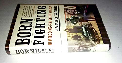 cover image BORN FIGHTING: How the Scots-Irish Shaped America