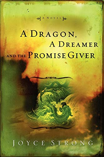 cover image A DRAGON, A DREAMER AND THE PROMISE GIVER