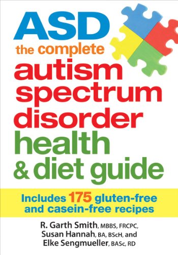 cover image ASD: The Complete Autism Spectrum Disorder Health and Diet Guide: Includes 175 Gluten-Free and Casein-Free Recipes