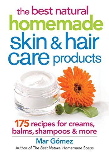 cover image The Best Natural Homemade Skin & Hair Care Products