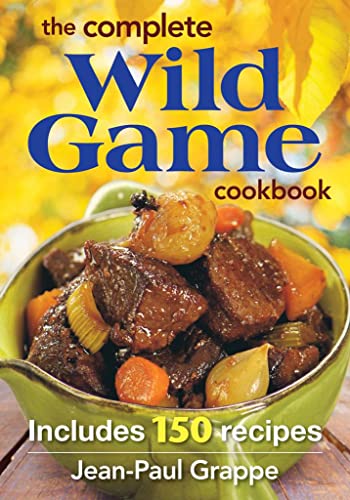 cover image The Complete Wild Game Cookbook