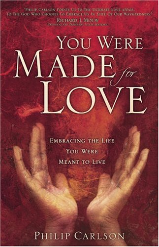 cover image You Were Made for Love: Embracing the Life You Were Meant to Live