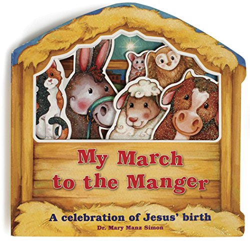 cover image My March to the Manger: 
A Celebration of Jesus’ Birth