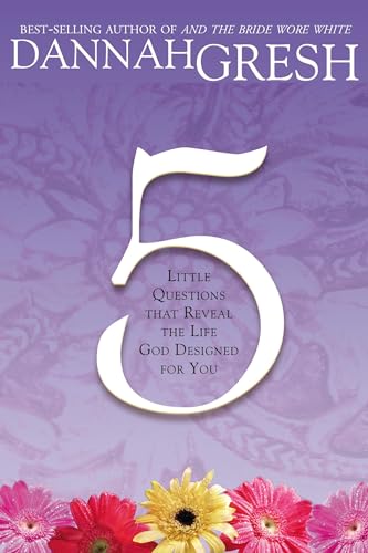 cover image Five Little Questions that Reveal the Life God Designed for You