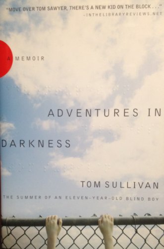 cover image Adventures in Darkness: The Summer of an Eleven-Year-Old Blind Boy